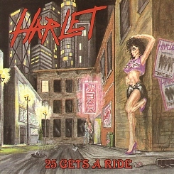 HARLET (US) / 25 Gets A Ride + 4