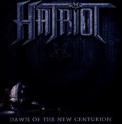 HATRIOT(US) / Dawn Of The New Centurion