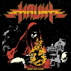 HAUNT (US) / Burst Into Flame