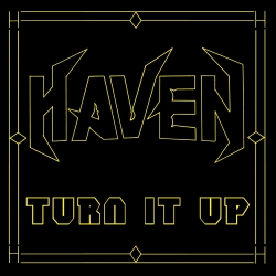 HAVEN (US/Ohio) / Turn It Up