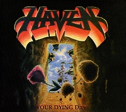 HAVEN (US) / Your Dying Day