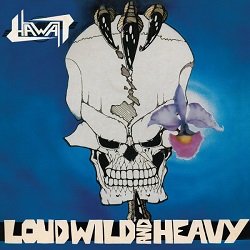 HAWAII (US) / Loud, Wild And Heavy + 4