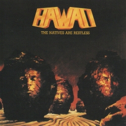 HAWAII (US) / The Natives Are Restless (collector's item)