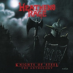 HEATHEN'S RAGE (US) / Knights Of Steel - The Anthology (2CD)