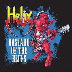 HELIX (Canada) / Bastard Of The Blues