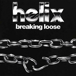 HELIX (Canada) / Breaking Loose + 2