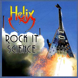 HELIX (Canada) / Rock It Science