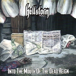 HELLSTORM(Italy) / Into The Mouth Of The Dead Reign