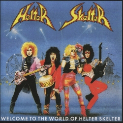 HELTER SKELTER (Germany) / Welcome To The World Of Helter Skelter (collector's item)