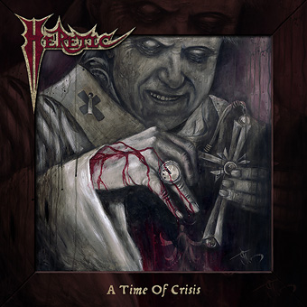 HERETIC (US) / A Time Of Crisis