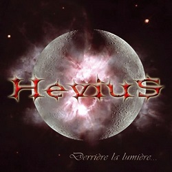 HEVIUS (France) / Derriere La Lumiere...