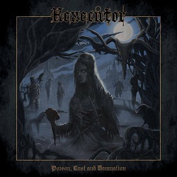 HEXECUTOR (France) / Poison, Lust And Damnation