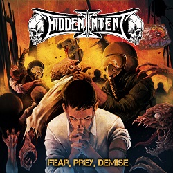 HIDDEN INTENT (Australia) / Fear, Prey, Demise