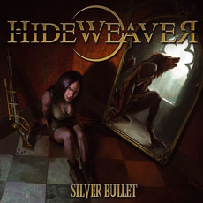 HIDEWEAVER (Italy) / Silver Bullet