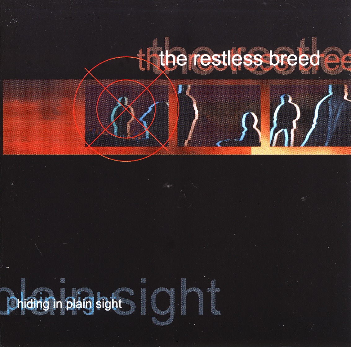 THE RESTLESS BREED (UK) / Hiding In Plain Sight