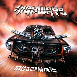 HIGHWAYS (US) / Texas Is Coming For You