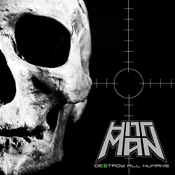 HITTMAN (US) / Destroy All Humans