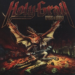 HOLY GRAIL (US) / Crisis In Utopia