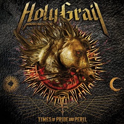 HOLY GRAIL (US) / Times Of Pride And Peril