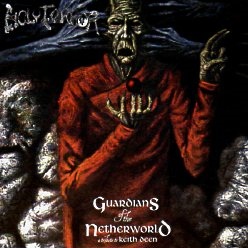 HOLY TERROR (US) / Guardians Of The Netherworld: A Tribute To Keith Deen