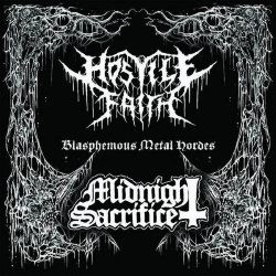 HOSTILE FAITH (Chile) / MIDNIGHT SACRIFICE (Peru) / Blasphemous Metal Hordes