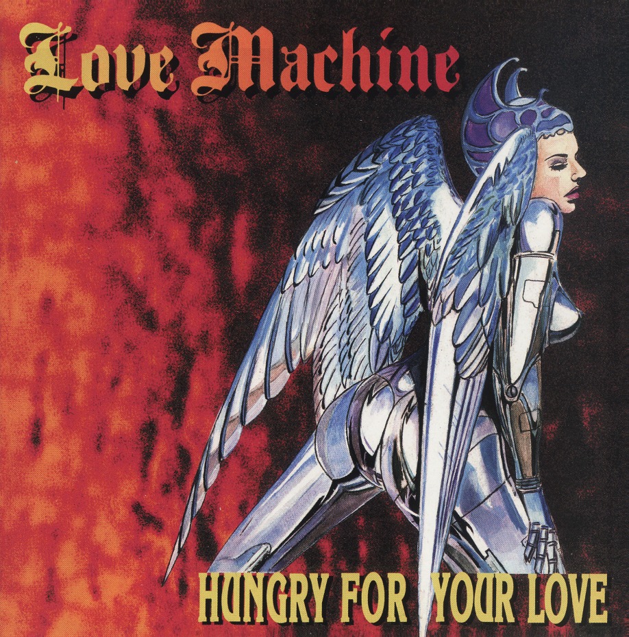 LOVE MACHINE (Italy) / Hungry For Your Love