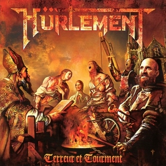 HURLEMENT (France) / Terreur Et Tourment