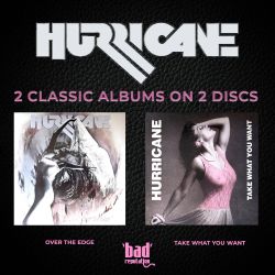 HURRICANE (US) / Over The Edge + Take What You Want (2CD)