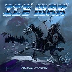 ICE WAR (Canada) / Defender, Destroyer