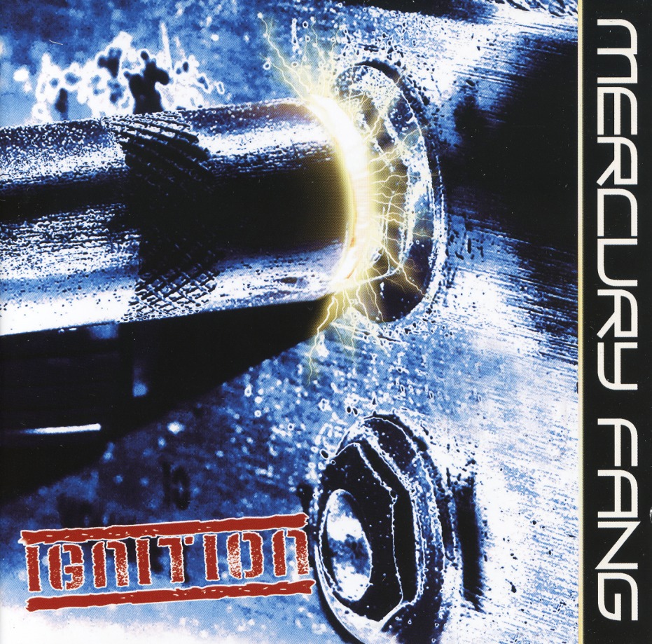 MERCURY FANG (Sweden) / Ignition