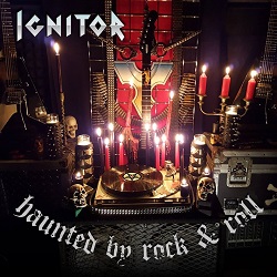 IGNITOR (US) / Haunted By Rock & Roll