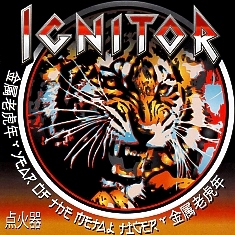 IGNITOR (US) / Year Of The Metal Tiger