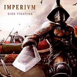 IMPERIVM (Italy) / Died Fighting