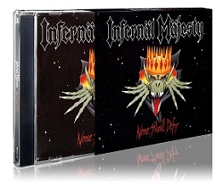 INFERNAL MAJESTY (Canada) / None Shall Defy (2016 reissue)