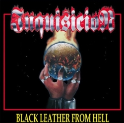 INQUISICION (Chile) / Black Leather From Hell (Limited edition 2CD) (2018 reissue)