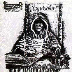 INQUISIDOR (Mexico) / Ser Sin Piedad... ("Inquisidor")