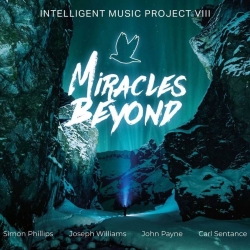 INTELLIGENT MUSIC PROJECT (Bulgaria) / VIII - Miracles Beyond