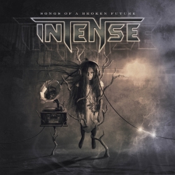 INTENSE (UK) / Songs Of A Broken Future