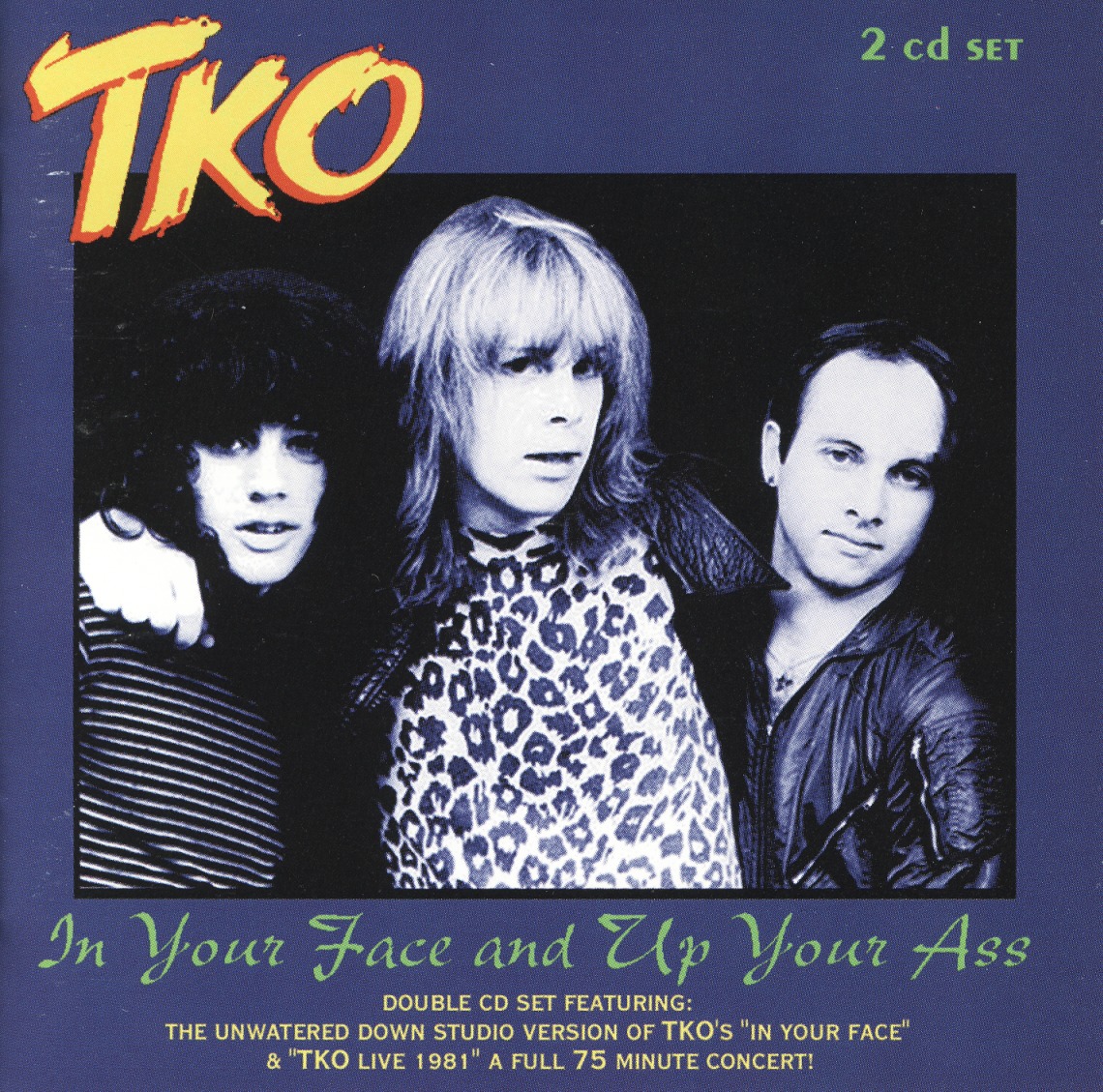 TKO (US) / In Your Face And Up Your Ass (2CD)