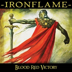 IRONFLAME (US) / Blood Red Victory