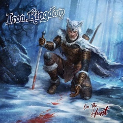 IRON KINGDOM (Canada) / On The Hunt