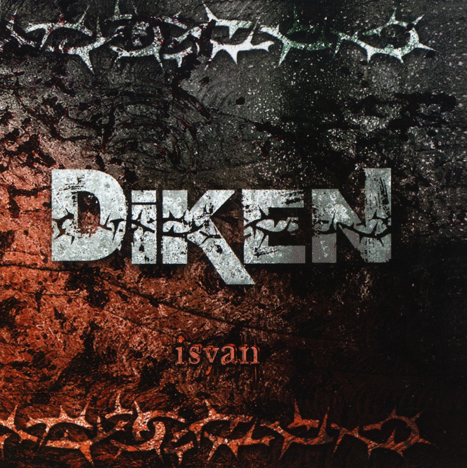 DIKEN (Turkey) / Isyan