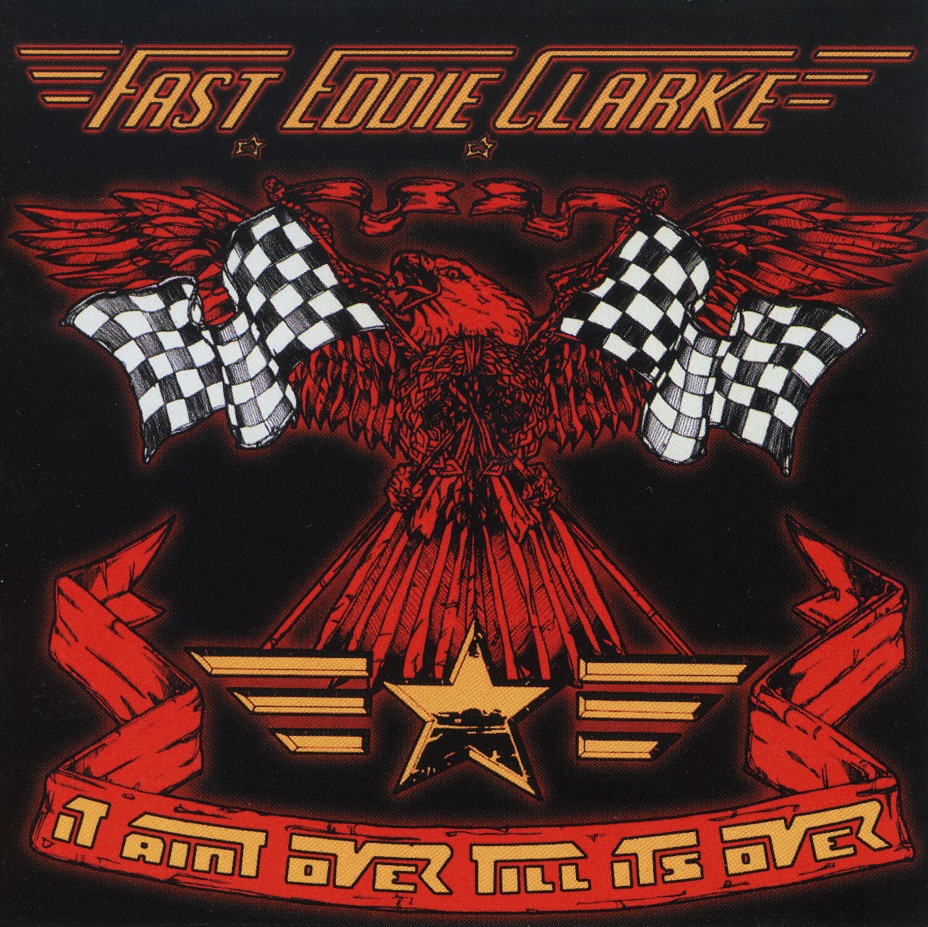 FAST EDDIE CLARKE (UK) / It Ain't Over It's Over (collector's item)