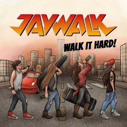 JAYWALK (Poland) / Walk It Hard!