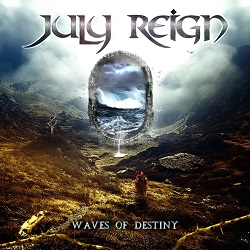 JULY REIGN (International) / Waves Of Destiny