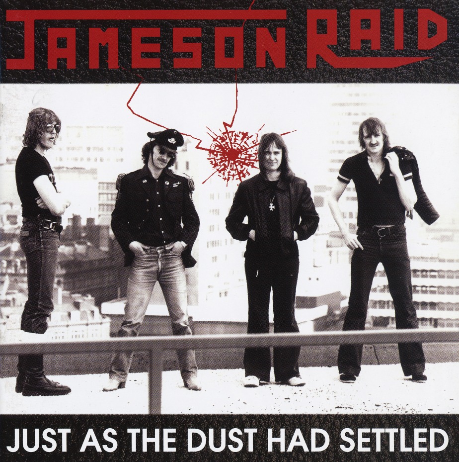 JAMESON RAID (UK) / Just As The Dust Had Settled