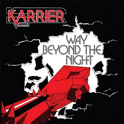 KARRIER (UK) / Way Beyond The Night + 6 (2017 reissue)