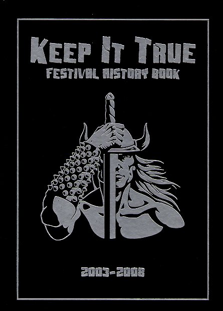 KEEP IT TRUE - FESTIVAL HISTORY BOOK / 2003-2008