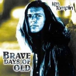 KEN TAMPLIN (US) / Brave Days Of Old