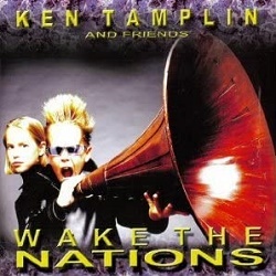 KEN TAMPLIN AND FRIENDS (US) / Wake The Nations (CD+DVD)